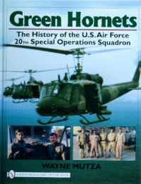 Green Hornets: The History of the U.s. Air Force 20th Special Operations Squadron (Schiffer Military History Book)