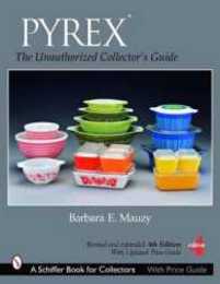 PYREX: The Unauthorized Collector's Guide