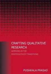 Crafting Qualitative Research: Working in the Postpositivist Traditions: Working in the Postpositivist Traditions