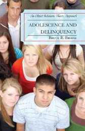 Adolescence and Delinquency: An Object-Relations Theory Approach: An Object-Relations Theory Approach