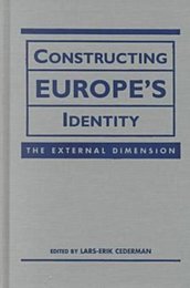 Constructing Europe's Identity: The External Dimensions
