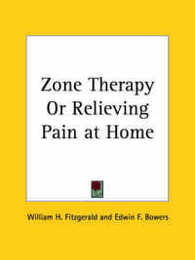 Zone Therapy or Relieving Pain at Home 1917