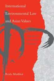 International Environmental Law And Asian Values: Legal Norms And Cultural Influences