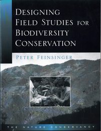 Designing Field Studies for Biodiversity Conservation: The Nature Conservancy