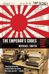 The Emperor's Codes: The Breaking of Japan's Secret Ciphers