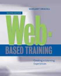 Web-Based Training 2/e: Creating e-Learning Experiences