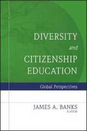 Diversity and Citizenship Education: Global Perspectives (Jossey-Bass Education)