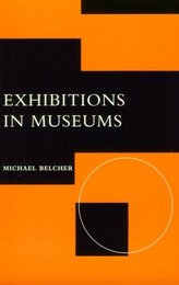 Exhibitions in Museums (Leicester Museum Studies)