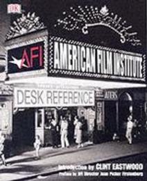 The American Film Institute: Desk Reference