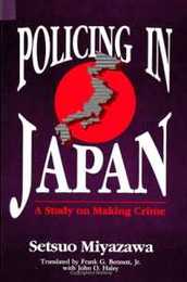 Policing in Japan: A Study on Making Crime (Suny Series in Critical Issues in Criminal Justice)