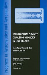 Solid Propellant Chemistry Combustion and Motor Interior Ballistics 1999 (Progress in Astronautics & Aeronautics)