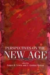 Perspectives on the New Age (SUNY Series in Religious Studies)