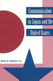 Communication in Japan and the United States (Suny Series Human Communication Processes) (Suny Series in Human Communication Processes)