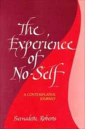 The Experience of No-Self: A Contemplative Journey Revised Edition