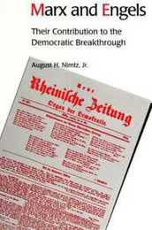 Marx and Engels: Their Contribution to the Democratic Breakthrough (Suny Series in Political Theory. Contemporary Issues)