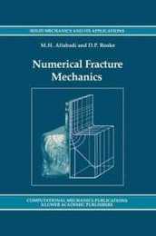 Numerical Fracture Mechanics (Solid Mechanics and Its Applications 8)