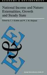 National Income and Nature: Externalities Growth and Steady State (Economy and Environment)