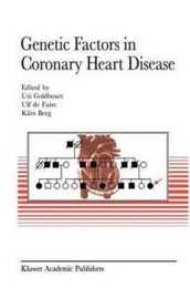 Genetic factors in coronary heart disease (Developments in Cardiovascular Medicine 156)