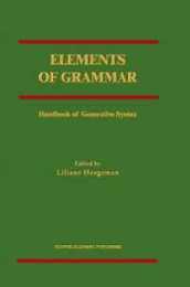Elements of Grammar: Handbook In Generative Syntax (International Handbooks of Linguistics)