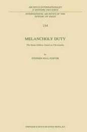 Melancholy Duty: The Hume-Gibbon Attack on Christianity (International Archives of the History of Ideas Archives internationales d'histoire des idees 154)