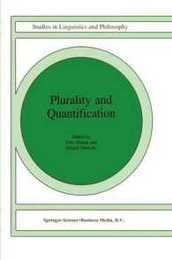 Plurality and Quantification (Studies in Linguistics and Philosophy 69)