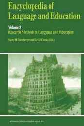 Encyclopedia of Language and Education: Research Methods In Language And Education (Encyclopedia of Language and Education 8)