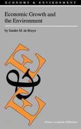 Economic Growth and the Environment: An Empirical Analysis (Economy & Environment 18)