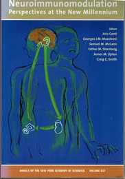 Neuroimmunomodulation: Perspectives At the New Millenium (annals of the new york academy of sciences volume 917)