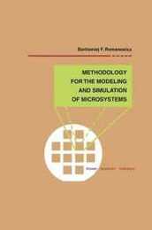 Methodology for the Modeling and Simulation of Microsystems (Microsystems 2)