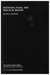 Intention Plans and Practical Reason (The David Hume Series)
