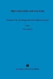 Privatization and Culture: Experiences in the Arts Heritage and Cultural Industries in Europe