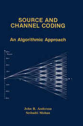 Source and Channel Coding (The Springer International Series in Engineering and Computer Science 150)