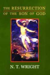 The Resurrection of the Son of God (CHRISTIAN ORIGINS AND THE QUESTION OF GOD)