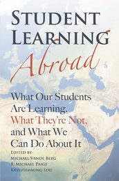 Student Learning Abroad: What Our Students Are Learning What Theya??re Not and What We Can Do About It