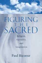 Figuring the Sacred: Religion Narrative and Imagination