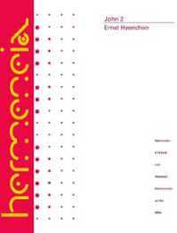 John 2: A Commentary on the Gospel of John Chapters 7-21 (Hermeneia: A Critical and Historical Commentary on the Bible)