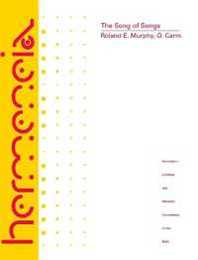 The Song of Songs: A Commentary on the Book of Canticles or the Song of Songs (Hermeneia: A Critical and Historical Commentary on the Bible)