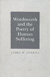 Wordsworth and the Poetry of Human Suffering