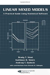 Linear Mixed Models: A Practical Guide Using Statistical Software