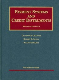 Payment Systems And Credit Instruments (University Casebook Series)
