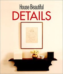 House Beautiful Details