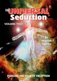 The Universal Seduction: Piercing The Veils Of Deception