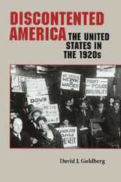 Discontented America: The United States in the 1920s (American Moment)