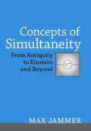 Concepts of Simultaneity: From Antiquity to Einstein and Beyond