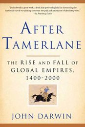 After Tamerlane: The Rise and Fall of Global Empires 1400-2000