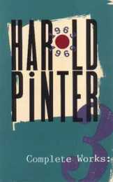 Complete Works: Three : The Homecoming Tea Party the Basement Landscape Silence Revue Sketches (Pinter Harold)