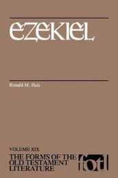 Ezekiel (FORMS OF THE OLD TESTAMENT LITERATURE)