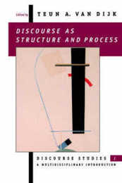 Discourse As Structure and Process: Discourse Studies : A Multidisciplinary Introduction (Discourse Studies - A Multidisciplinary Introduction  Vol 1)