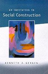 An Invitation to Social Construction