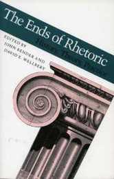 The Ends of Rhetoric: History Theory Practice